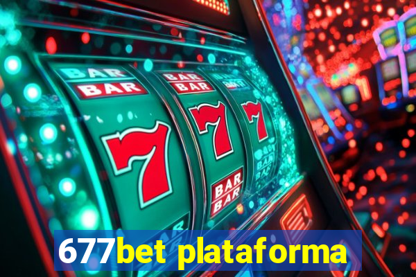 677bet plataforma